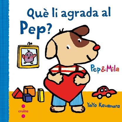 C-QUE LI AGRADA AL PEP? | 9788466141949 | KAWAMURA, YAYO | Llibres Parcir | Librería Parcir | Librería online de Manresa | Comprar libros en catalán y castellano online