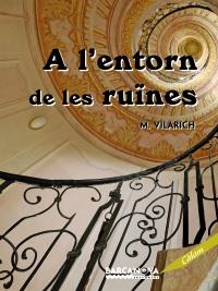 A L'ENTORN DE LES RUINES | 9788448926120 | VILARICH M | Llibres Parcir | Librería Parcir | Librería online de Manresa | Comprar libros en catalán y castellano online