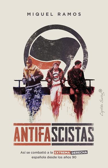 ANTIFASCISTAS | 9788412457803 | RAMOS, MIQUEL | Llibres Parcir | Llibreria Parcir | Llibreria online de Manresa | Comprar llibres en català i castellà online