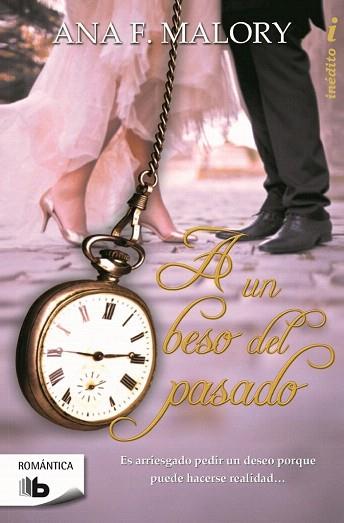 A UN BESO DEL PASADO (SELECCIÓN RNR) | 9788490700686 | F. MALORY, ANA | Llibres Parcir | Librería Parcir | Librería online de Manresa | Comprar libros en catalán y castellano online