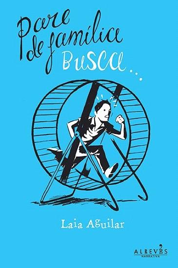 PARE DE FAMÍLIA BUSCA... | 9788415900542 | AGUILAR SARIOL, LAIA | Llibres Parcir | Llibreria Parcir | Llibreria online de Manresa | Comprar llibres en català i castellà online