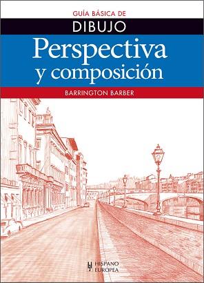 PERSPECTIVA Y COMPOSICIÓN | 9788425520778 | BARRINGTON, BARBER | Llibres Parcir | Librería Parcir | Librería online de Manresa | Comprar libros en catalán y castellano online