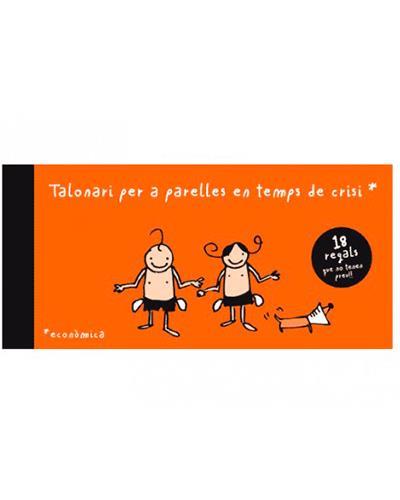 TALONARI PER A PARELLES EN TEMPS DE CRISI | 9788460830917 | IRENE MIRANDA - LLUISA COBOS | Llibres Parcir | Llibreria Parcir | Llibreria online de Manresa | Comprar llibres en català i castellà online