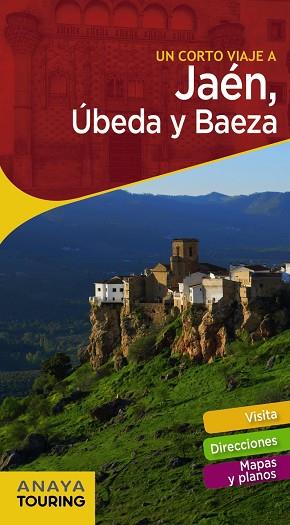 JAÉN, ÚBEDA Y BAEZA | 9788491580454 | ANAYA TOURING/ARJONA MOLINA, RAFAEL | Llibres Parcir | Llibreria Parcir | Llibreria online de Manresa | Comprar llibres en català i castellà online