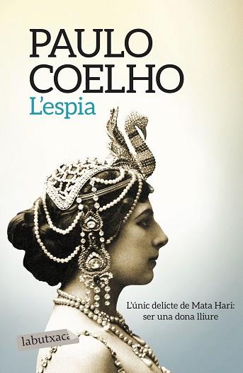 L'ESPIA | 9788417031299 | COELHO, PAULO | Llibres Parcir | Librería Parcir | Librería online de Manresa | Comprar libros en catalán y castellano online
