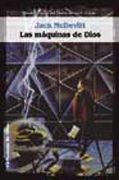 Las máquinas de Dios 2ª ed. | 9788498005226 | McDevitt, JacK | Llibres Parcir | Librería Parcir | Librería online de Manresa | Comprar libros en catalán y castellano online