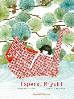 ESPERA, MIYUKI | 9788426143969 | GALLIEZ, ROXANE MARIE | Llibres Parcir | Llibreria Parcir | Llibreria online de Manresa | Comprar llibres en català i castellà online