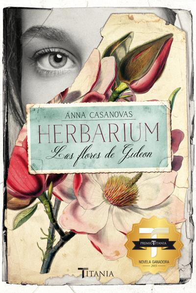 HERBARIUM. LAS FLORES DE GIDEON | 9788416327089 | CASANOVAS, ANNA | Llibres Parcir | Librería Parcir | Librería online de Manresa | Comprar libros en catalán y castellano online