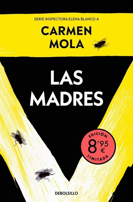 LAS MADRES  (EDICIÓN LIMITADA · VERANO) (INSPECTORA ELENA BLANCO 4) | 9788466382687 | MOLA, CARMEN | Llibres Parcir | Librería Parcir | Librería online de Manresa | Comprar libros en catalán y castellano online