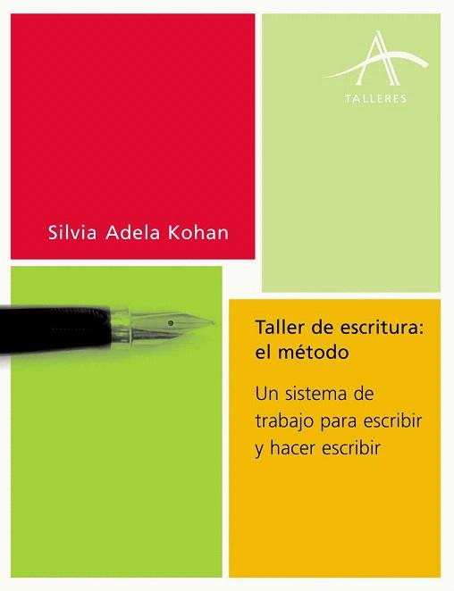 TALLER DE ESCRITURA: EL METODO | 9788484282228 | KOHAN SILVIA ADELA | Llibres Parcir | Llibreria Parcir | Llibreria online de Manresa | Comprar llibres en català i castellà online