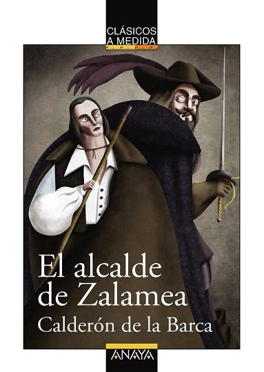 EL ALCALDE DE ZALAMEA | 9788467840094 | CALDERÓN DE LA BARCA, PEDRO | Llibres Parcir | Librería Parcir | Librería online de Manresa | Comprar libros en catalán y castellano online