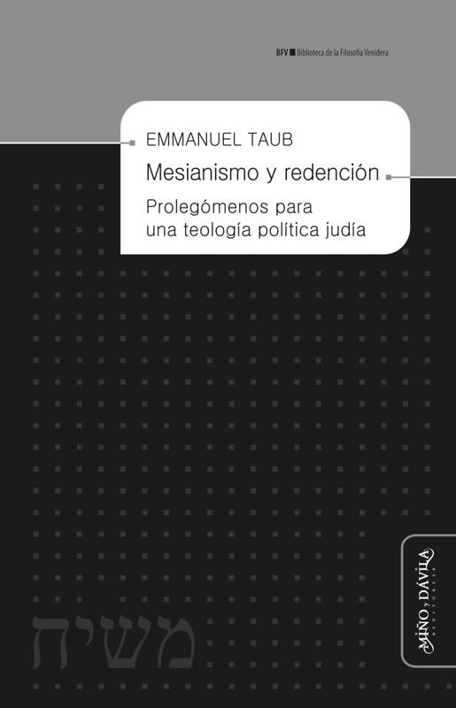 MESIANISMO Y REDENCIÓN. . PROLEGÓMENOS PARA UNA TEOLOGÍA POLÍTICA JUDÍA | PODI126623 | TAUB  EMMANUEL | Llibres Parcir | Llibreria Parcir | Llibreria online de Manresa | Comprar llibres en català i castellà online