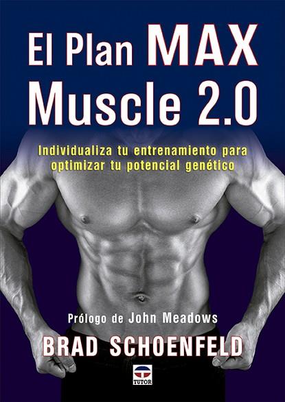EL PLAN MAX MUSCLE 2.0 | 9788418655180 | SCHOENFELD, BRAD | Llibres Parcir | Llibreria Parcir | Llibreria online de Manresa | Comprar llibres en català i castellà online