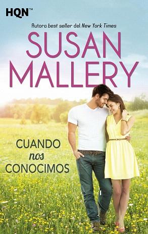 CUANDO NOS CONOCIMOS | 9788468761565 | MALLERY, SUSAN | Llibres Parcir | Llibreria Parcir | Llibreria online de Manresa | Comprar llibres en català i castellà online