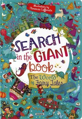 SEARCH IN THE GIANT BOOK. THE WORLD OF FAIRY TALES | 9788467792034 | SUSAETA, EQUIPO | Llibres Parcir | Llibreria Parcir | Llibreria online de Manresa | Comprar llibres en català i castellà online