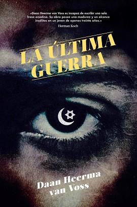 LA ÚLTIMA GUERRA | 9788416665815 | VOSS VAN HEERMA, DAAN | Llibres Parcir | Llibreria Parcir | Llibreria online de Manresa | Comprar llibres en català i castellà online