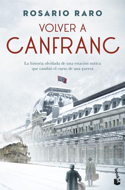 VOLVER A CANFRANC | 9788408256229 | RARO, ROSARIO | Llibres Parcir | Llibreria Parcir | Llibreria online de Manresa | Comprar llibres en català i castellà online