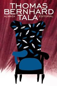 Tala | 9788420609331 | Bernhard, Thomas | Llibres Parcir | Llibreria Parcir | Llibreria online de Manresa | Comprar llibres en català i castellà online