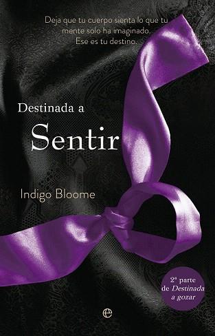 DESTINADA A SENTIR | 9788499707983 | BLOOME, INDIGO | Llibres Parcir | Llibreria Parcir | Llibreria online de Manresa | Comprar llibres en català i castellà online