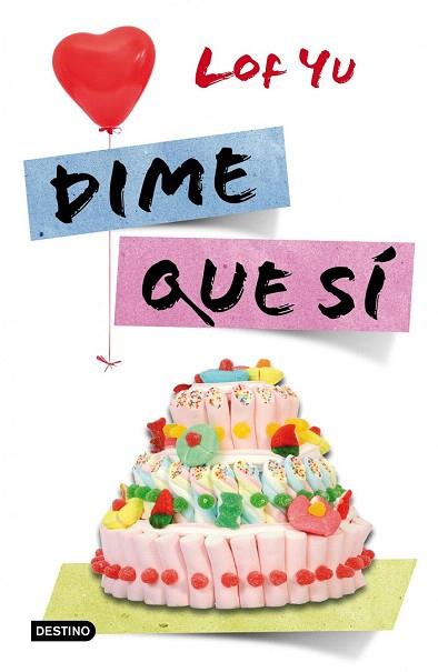 DIME QUE SÍ | 9788408038252 | LOF YU | Llibres Parcir | Llibreria Parcir | Llibreria online de Manresa | Comprar llibres en català i castellà online