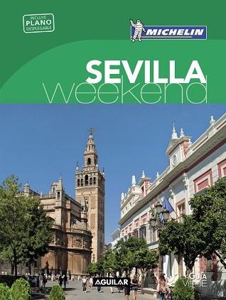SEVILLA (LA GUÍA VERDE WEEKEND 2016) | 9788403515246 | MICHELIN | Llibres Parcir | Librería Parcir | Librería online de Manresa | Comprar libros en catalán y castellano online