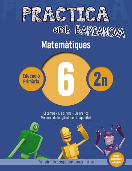 PRACTICA AMB BARCANOVA. MATEMÀTIQUES 6 | 9788448945558 | Llibres Parcir | Librería Parcir | Librería online de Manresa | Comprar libros en catalán y castellano online