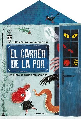 EL CARRER DE LA POR | 9788413892474 | BAUM, GILLES/PIU, AMANDINE | Llibres Parcir | Librería Parcir | Librería online de Manresa | Comprar libros en catalán y castellano online