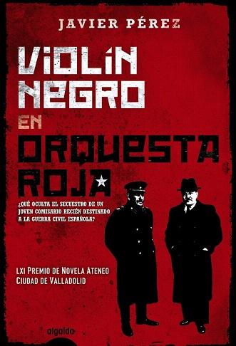 VIOLÍN NEGRO EN ORQUESTA ROJA | 9788490671757 | PÉREZ, JAVIER | Llibres Parcir | Librería Parcir | Librería online de Manresa | Comprar libros en catalán y castellano online