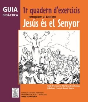 Guia didàctica 1r Quadern d'exercicis corresponent al Catecisme Jesús és el Seny | 9788498463422 | Martínez Deschamps, Montserrat | Llibres Parcir | Llibreria Parcir | Llibreria online de Manresa | Comprar llibres en català i castellà online