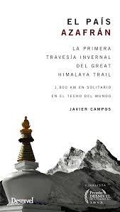 PAIS AZAFRAN.PRIMERA TRAVESIA INVERNAL GREAT HIMALAYA TRAIL | 9788498293319 | CAMPOS JAVIER | Llibres Parcir | Librería Parcir | Librería online de Manresa | Comprar libros en catalán y castellano online