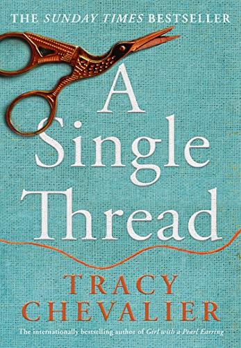 A SINGLE THREAD | 9780008336479 | CHEVALIER, TRACY | Llibres Parcir | Librería Parcir | Librería online de Manresa | Comprar libros en catalán y castellano online