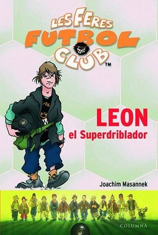LES FERES FUTBOL CLUB LEON | 9788466405225 | MASANNEK | Llibres Parcir | Llibreria Parcir | Llibreria online de Manresa | Comprar llibres en català i castellà online