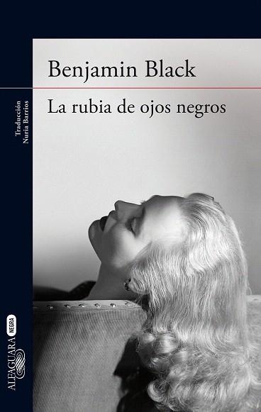 LA RUBIA DE OJOS NEGROS | 9788420416922 | JOHN BANVILLE / RAYMOND CHANDLER LIMITED | Llibres Parcir | Librería Parcir | Librería online de Manresa | Comprar libros en catalán y castellano online