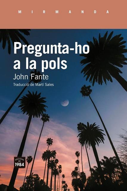 PREGUNTA-HO A LA POLS | 9791387757410 | FANTE, JOHN | Llibres Parcir | Llibreria Parcir | Llibreria online de Manresa | Comprar llibres en català i castellà online