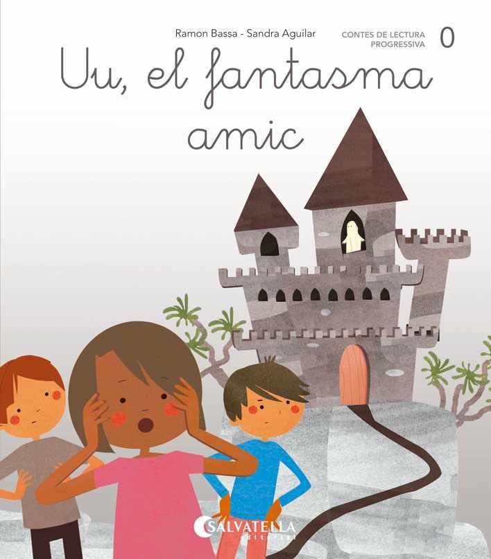 DE MICA EN MICA 0. UU EL FANTASMA AMIC | 9788484129738 | BASSA I MARTÍN, RAMON | Llibres Parcir | Librería Parcir | Librería online de Manresa | Comprar libros en catalán y castellano online