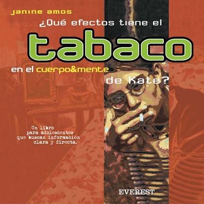 QUE EFECTOS TIENE EL TABACO EN CUERPO MENTE KATE | 9788424187095 | AMOS | Llibres Parcir | Librería Parcir | Librería online de Manresa | Comprar libros en catalán y castellano online