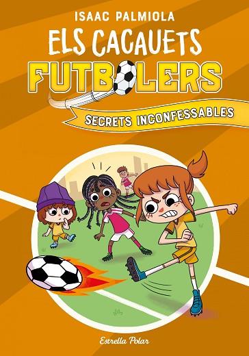CACAUETS FUTBOLERS 3. SECRETS INCONFESSABLES | 9788418444029 | PALMIOLA, ISAAC | Llibres Parcir | Librería Parcir | Librería online de Manresa | Comprar libros en catalán y castellano online