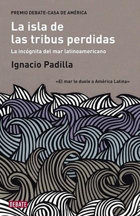 ISLA TRIBUS PERDIDAS | 9788483069158 | PADILLA IGNACIO | Llibres Parcir | Llibreria Parcir | Llibreria online de Manresa | Comprar llibres en català i castellà online