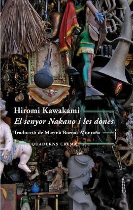 El senyor Nakano i les dones | 9788477275343 | Kawakami, Hiromi | Llibres Parcir | Librería Parcir | Librería online de Manresa | Comprar libros en catalán y castellano online