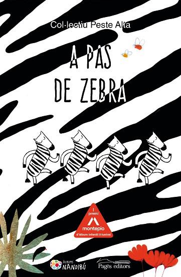 A PAS DE ZEBRA | 9788413032771 | COL·LECTIU PESTE ALTA | Llibres Parcir | Librería Parcir | Librería online de Manresa | Comprar libros en catalán y castellano online