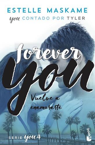 YOU 4. FOREVER YOU | 9788408230519 | MASKAME, ESTELLE | Llibres Parcir | Llibreria Parcir | Llibreria online de Manresa | Comprar llibres en català i castellà online