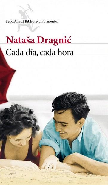 Cada día, cada hora | 9788432209703 | Natasa Dragnic | Llibres Parcir | Librería Parcir | Librería online de Manresa | Comprar libros en catalán y castellano online