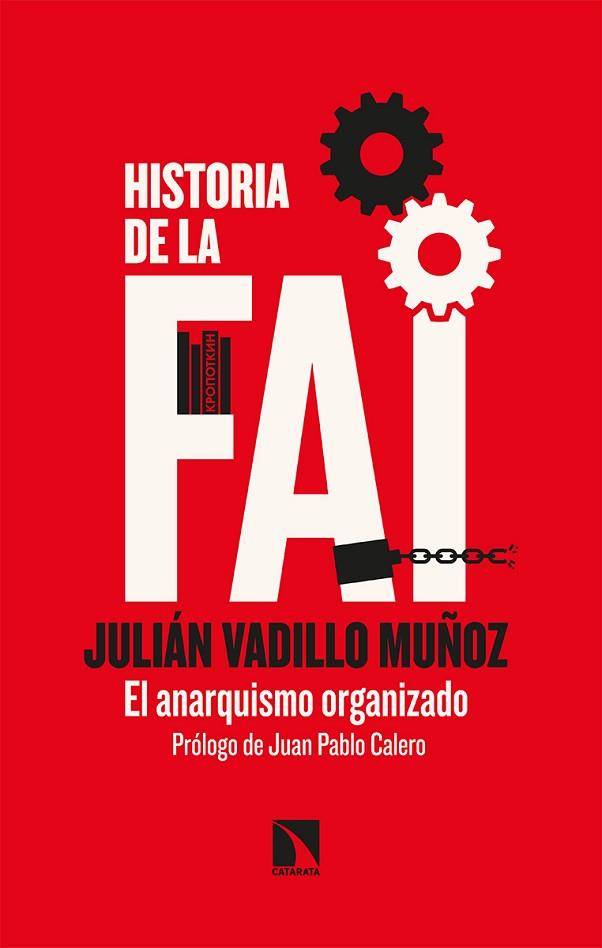 HISTORIA DE LA FAI | 9788413520049 | VADILLO MUÑOZ, JULIÁN | Llibres Parcir | Librería Parcir | Librería online de Manresa | Comprar libros en catalán y castellano online