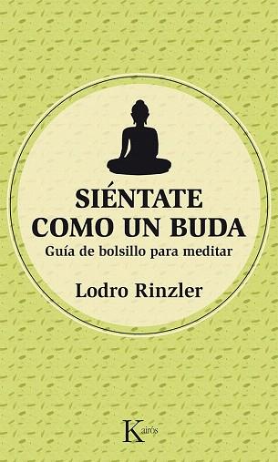 SIÉNTATE COMO UN BUDA | 9788499884486 | RINZLER, LODRO | Llibres Parcir | Llibreria Parcir | Llibreria online de Manresa | Comprar llibres en català i castellà online