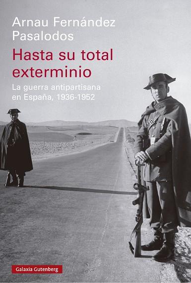 HASTA SU TOTAL EXTERMINIO | 9788419738813 | FERNÁNDEZ PASALODOS, ARNAU | Llibres Parcir | Llibreria Parcir | Llibreria online de Manresa | Comprar llibres en català i castellà online