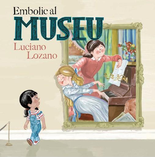EMBOLIC AL MUSEU | 9788499796871 | LOZANO, LUCIANO | Llibres Parcir | Librería Parcir | Librería online de Manresa | Comprar libros en catalán y castellano online