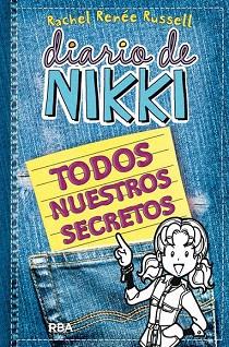 DIARIO DE NIKKI : TODOS NUESTROS SECRETOS (Nº6 1/2) | 9788427208155 | RENEE RUSSELL, RACHEL | Llibres Parcir | Llibreria Parcir | Llibreria online de Manresa | Comprar llibres en català i castellà online