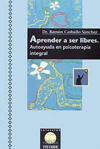 APRENDER A SER LIBRES | 9788436809954 | CABALLO SANCHEZ | Llibres Parcir | Librería Parcir | Librería online de Manresa | Comprar libros en catalán y castellano online
