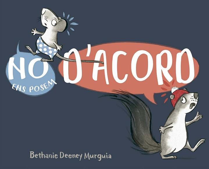 NO ENS POSEM D´ACORD | 9788491458692 | DEENEY MURGUIA, BETHANY | Llibres Parcir | Llibreria Parcir | Llibreria online de Manresa | Comprar llibres en català i castellà online