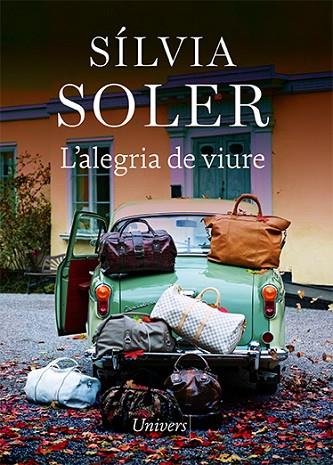 L'ALEGRIA DE VIURE | 9788418887147 | SOLER, SÍLVIA | Llibres Parcir | Librería Parcir | Librería online de Manresa | Comprar libros en catalán y castellano online